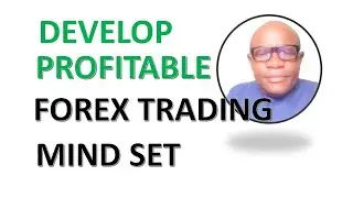 Forex Trading Mindset Magic -- The Only Way To Be Profitable.