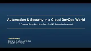 Logicworks Presents - Automation & Security in a Cloud DevOps World