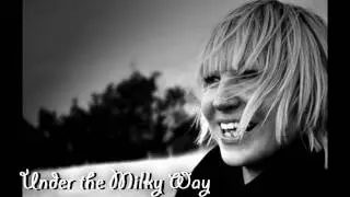 Sia - Under The Milky Way