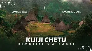 MPYA: KIJIJI CHETU - 1/10 SIMULIZI ZA MAISHA BY FELIX MWENDA.