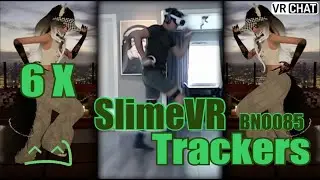 SlimeVR Dance Test - 6 Trackers (BNO085)