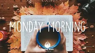 Monday morning in October ☕ early morning relaxing music✨Best Autumn Indie/Pop/Folk Playlist