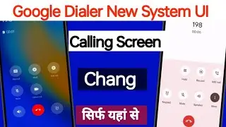 Google Dialer New ui Calling screen Change | New ui Google Dialer update | Google Dialer update?