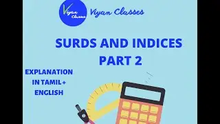 Quantitative Aptitude: Surds and Indices -Part-2:Basics Explanation :SSC, TNPSC,BANK, INSURANCE etc