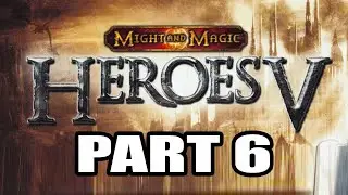 Heroes 5 Playthrough 11 ( Academy ), Part 6