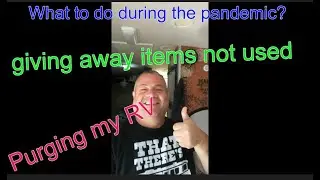 RV Purge during the CoronaVirus pandemic