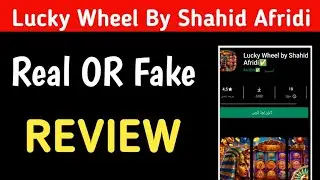 Lucky Wheel By Shahid Afridi App Real OR Fake