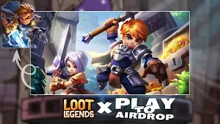Loot Legends full detail video | Crypto mobile game with confirm airdrop | Play to Airdrop for all