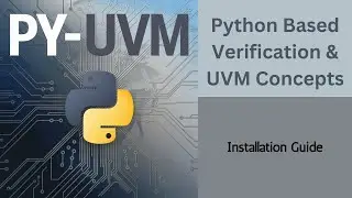Lecture 2: Comprehensive Installation Guide for Essential Tools for PY-UVM