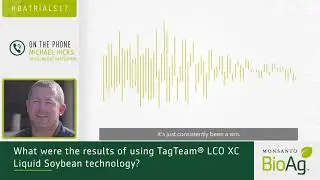 TagTeam® LCO XC Liquid Soybean Technology Provides Consistent ROI