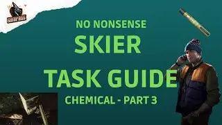 Chemical Part 3 - A Quick No-Nonsense Guide - Escape From Tarkov