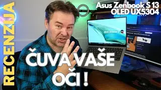 Asus Zenbook S 13 OLED UX5304 recenzija - vrhunski laptop koji čuva i vaše zdravlje (28.06.2023)