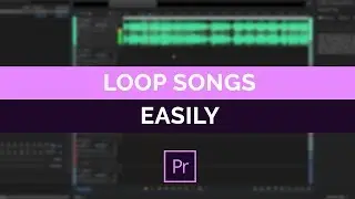 How To Loop Songs in Adobe Premiere & Audition - The easy way! (Tutorial)