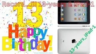 Record...!!! 13-years & iPad-1
