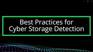 Best Practices for Cyber Storage Detection