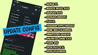 UPDATE #2 HTTP CUSTOM CONFIG XL AXIS EDUKASI,UNLIMITED GAME INDOSAT TELKOMSEL BYU/CONFIG HTTP CUSTOM