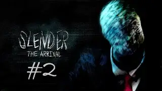 Slender The Arrival | Türkçe Oynanış | Bölüm 2