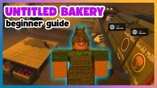UNTITLED BAKERY BEGINNER GUIDE 🍞 COZY BAKING GAME (Roblox)