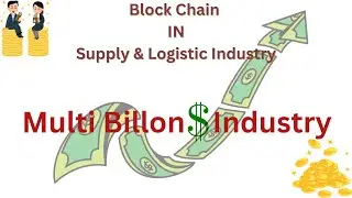 Blockchain Revolutionizing Supply Chain & Logistics | Blockchain | Logistics & Supply | Sangam Jain