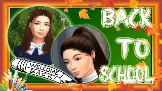 THE SIMS 4:BACK TO SCHOOL