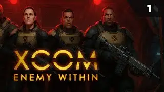 XCOM ENEMY WITHIN Walkthrough by MNG