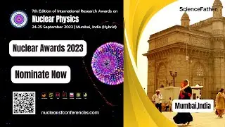 7th Edition of International Research Awards on Nuclear Physics 24-25 September 2023|Mumbai,(Hybrid)