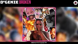 D'Genie - BROKEN (Official Audio)