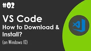 How to Download and Install VS Code?
