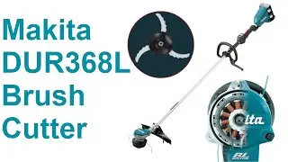 Makita DUR368L Brush Cutter - Undoxing and First Look