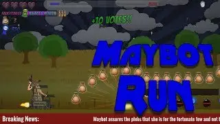 Maybot Run - Second Look