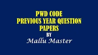 Kerala PWD Code. Previous Year Question Papers.