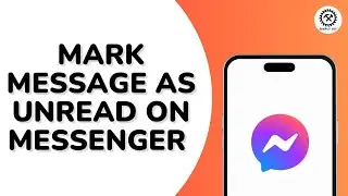 How to Mark Message as Unread on Messenger