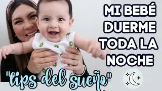 TIPS DEL SUEÑO PARA BEBES/MI EXPERIENCIA COMO MI BEBE LOGRO DORMIR TODA LA NOCHE ||MELISSA TORRES