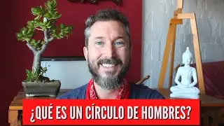 ¿En qué consiste un Círculo de Hombres?