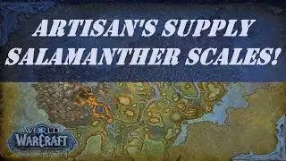 Artisan's Supply Salamanther Scales! Wow Quest