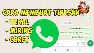 cara membuat tulisan tebal miring dan coret di whatsapp