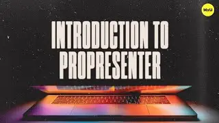 The Beginner’s Guide to ProPresenter