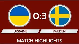 World Cup 2026 Qualifiers : Ukraine - Sweden 0:3 1080p Highlights