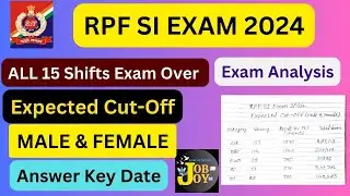 RPF SI भर्ती 2024 | RPF SI EXPECTED CUT-OFF| ANSWER KEY DATE | SAFE SCORE Analysis