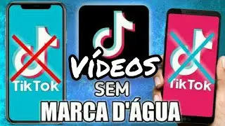 Como baixar video do tik tok sem a marca de agua