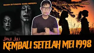 PERGI UNTUK KEMBALI DARI KEJADIAN MEI 1998 - TC JANJI JULI