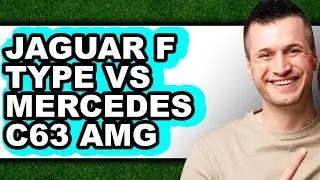 Jaguar F-Type vs Mercedes C63 AMG - Full Comparison