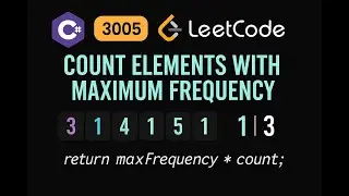 LeetCode 3005: Count Elements With Maximum Frequency | CSharp Solution | Hash Map & Counting