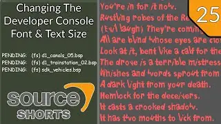 Source Shorts #25 - Changing The Developer Console Font & Text Size
