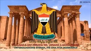 Inno nazionale dell'Iraq (ARAB/IT testo) - Anthem of Iraq (Italian)