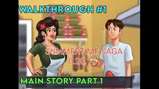 Summertime Saga 0.20.16 Main Story: Part 1 | Full Walkthrough #1