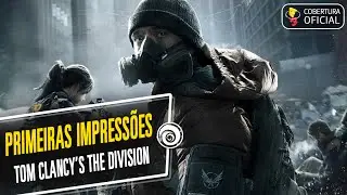 Tom Clancy’s The Division - Primeiras Impressões [E3 2015]
