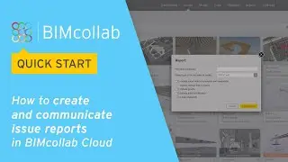 BIMcollab Quick Start: How to create and communicate issue reports in BIMcollab Cloud