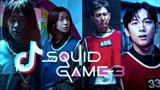 SQUID GAME SEASON 3 TIKTOK EDITS COMPILATION