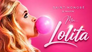 Moi... Lolita 2025 - Saint-Honoré & Maxim